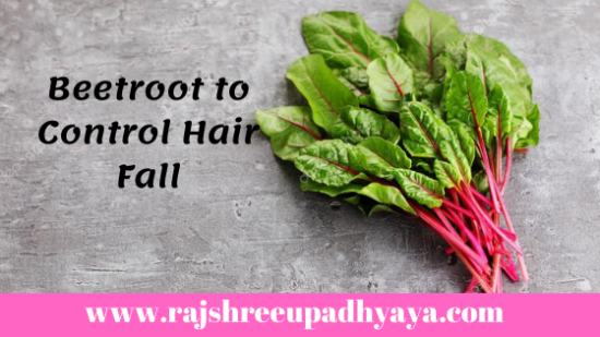 home remedies to control hairfall - Rajshree Upadhyaya
