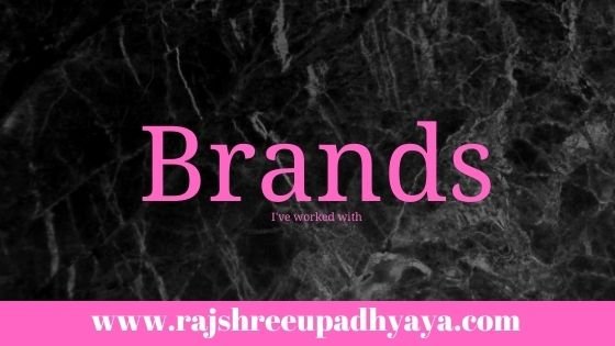 Brands worked with rajshree upadhyaya